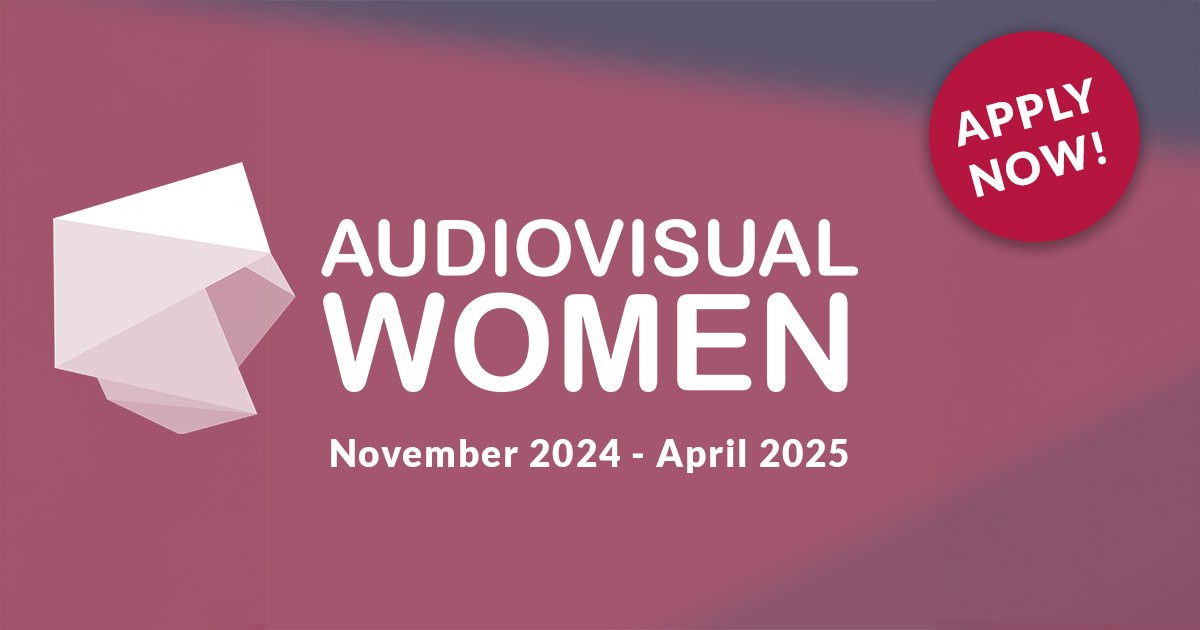 Audiovisual Women. November 2024 - April 2025. Apply now! Illustrasjon.
